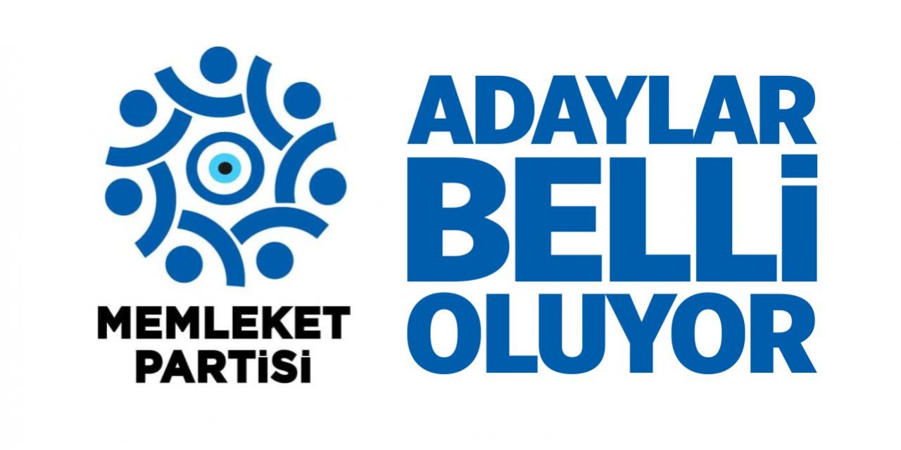 Memleket Partisi'nde adaylar belli oluyor