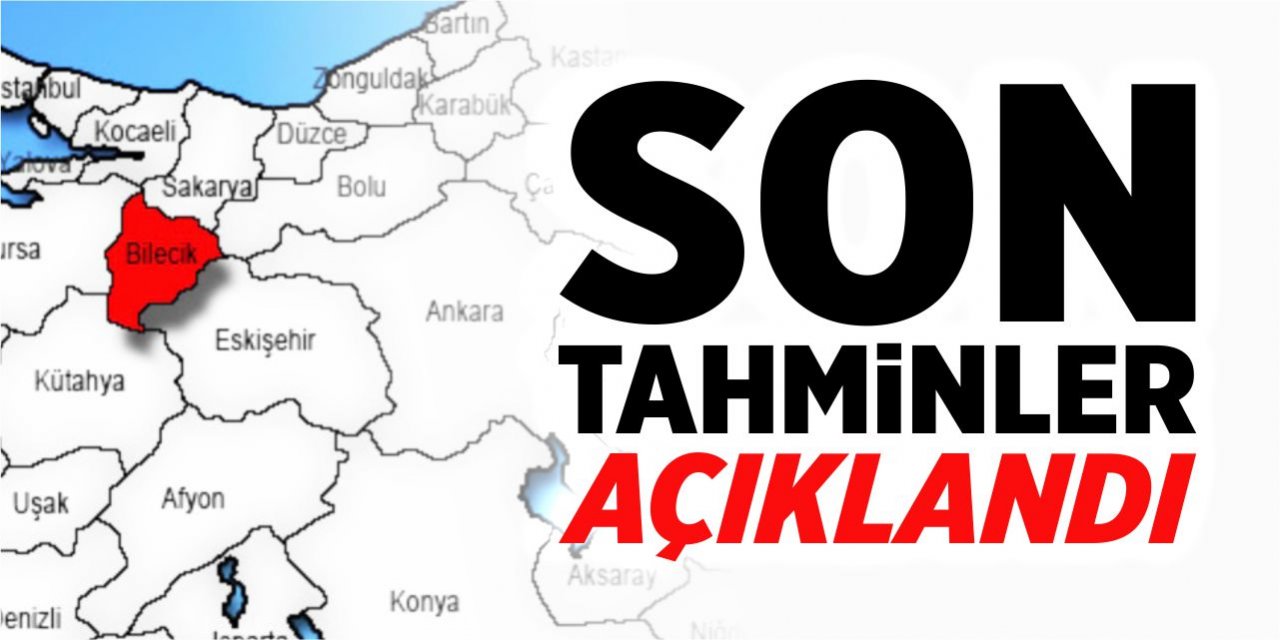 Son tahminler açıklandı