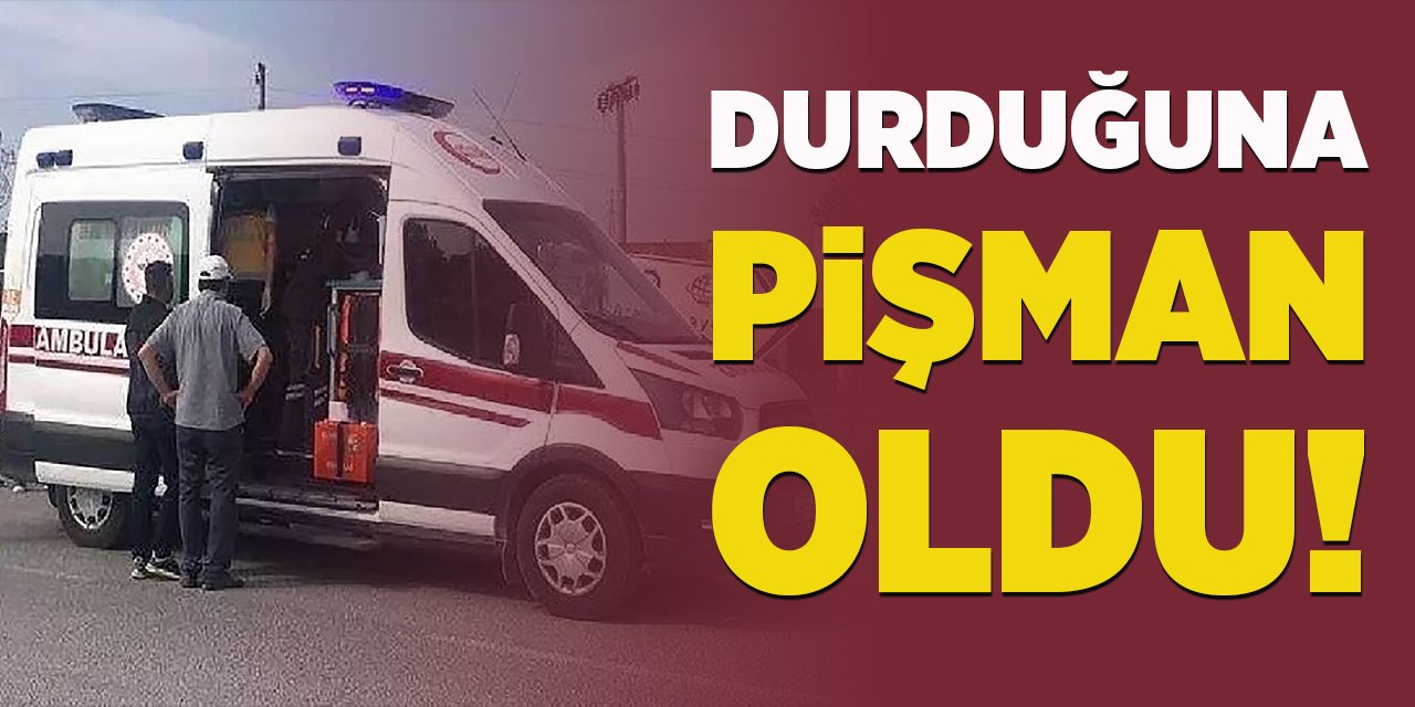 Durduğuna Pişman Oldu!