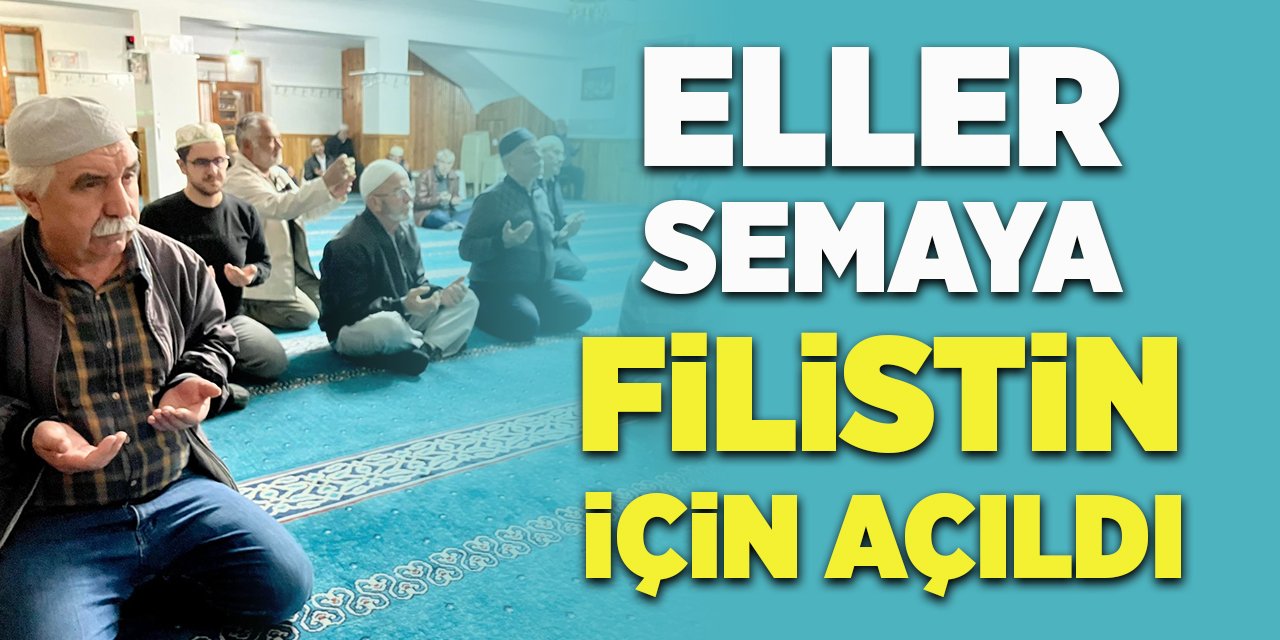 Eller semaya Filistin İçin Açıldı