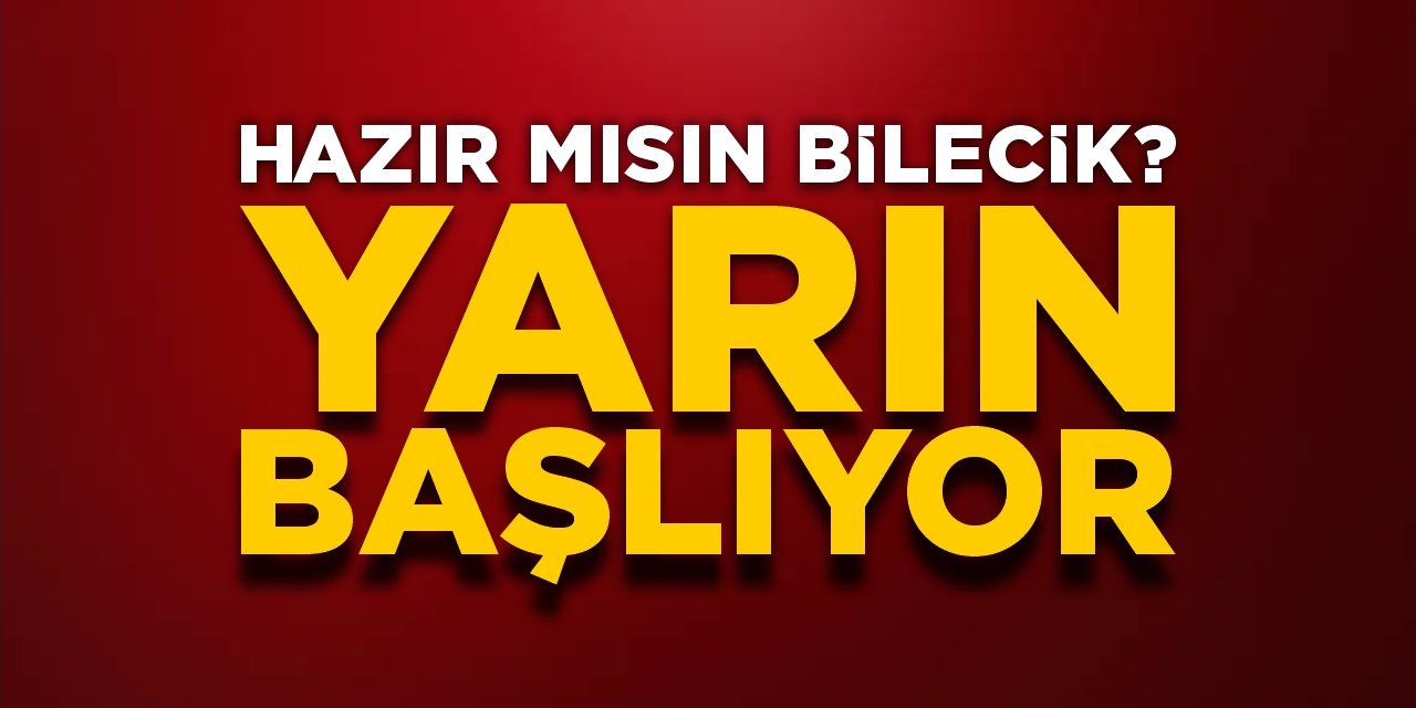 Hazır mısın Bilecik? Yarın başlıyor!