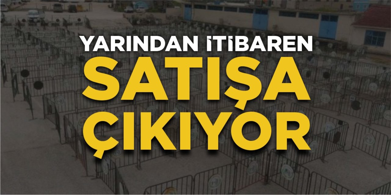 Yarından itibaren satışa çıkıyor