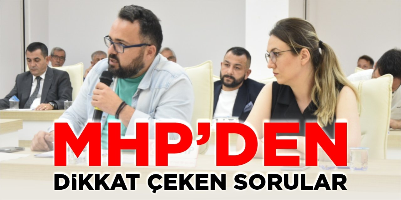 MHP’den dikkat çeken sorular!