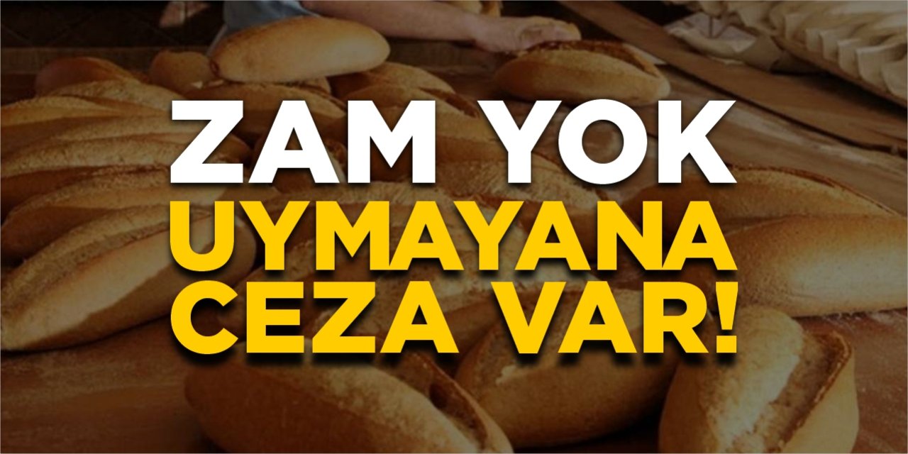 Bozüyük'te ekmeğe zam yok, uymayana ceza var!