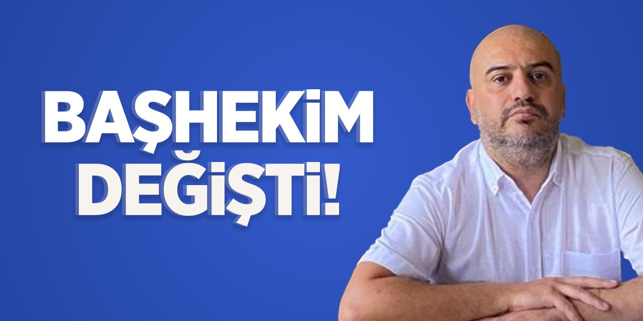 Başhekim Değişti