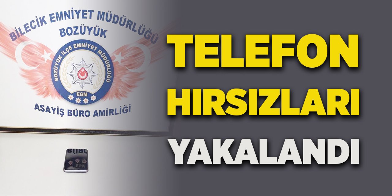 Telefon Hırsızları Yakalandı