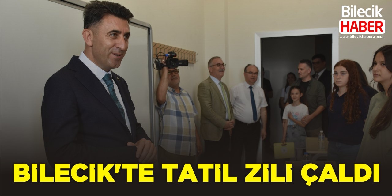 Bilecik'te Tatil Zili Çaldı