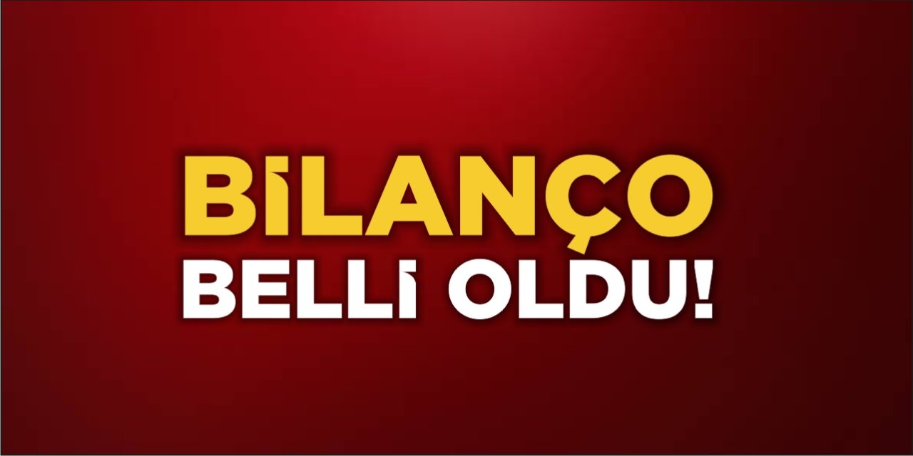 Bilanço Belli Oldu!