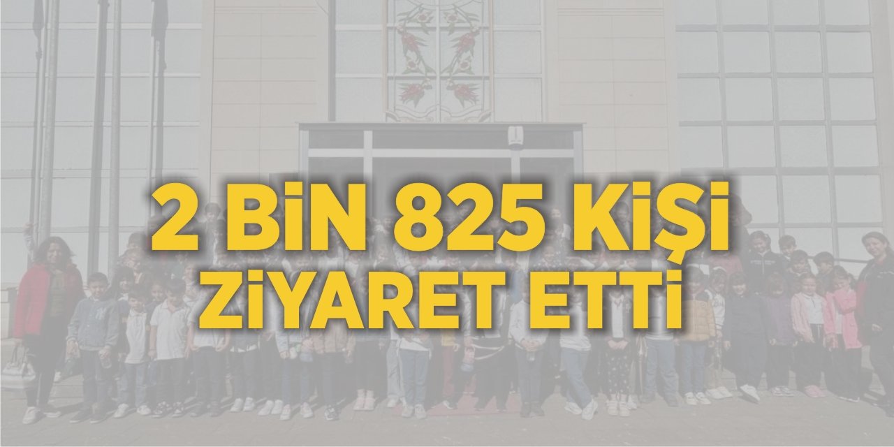 2 Bin 825 Kişi Ziyaret Etti