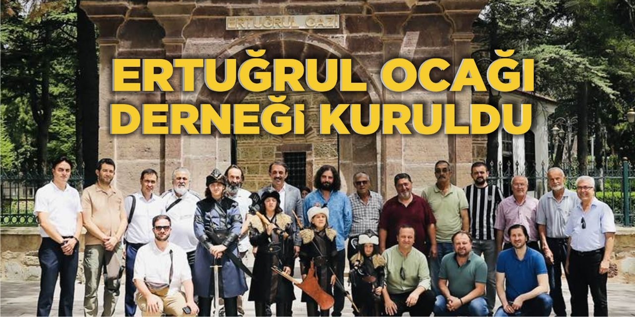 Ertuğrul Ocağı Derneği Kuruldu