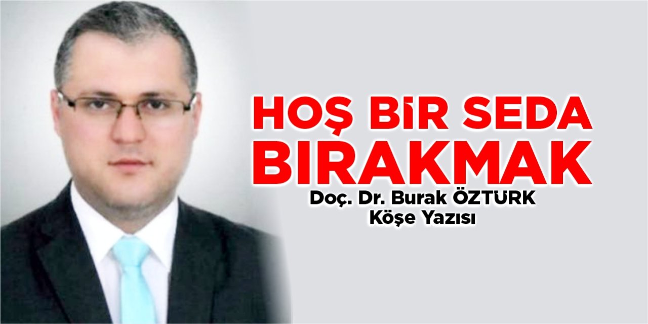 Hoş bir seda bırakmak