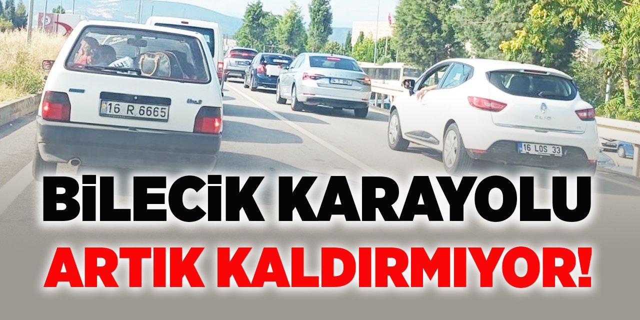 Bilecik karayolu artık kaldırmıyor!