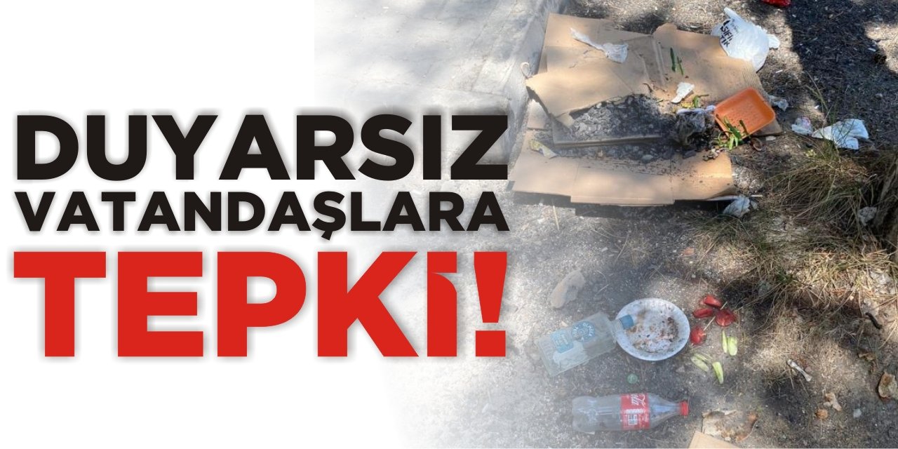 Duyarsız vatandaşlara tepki!