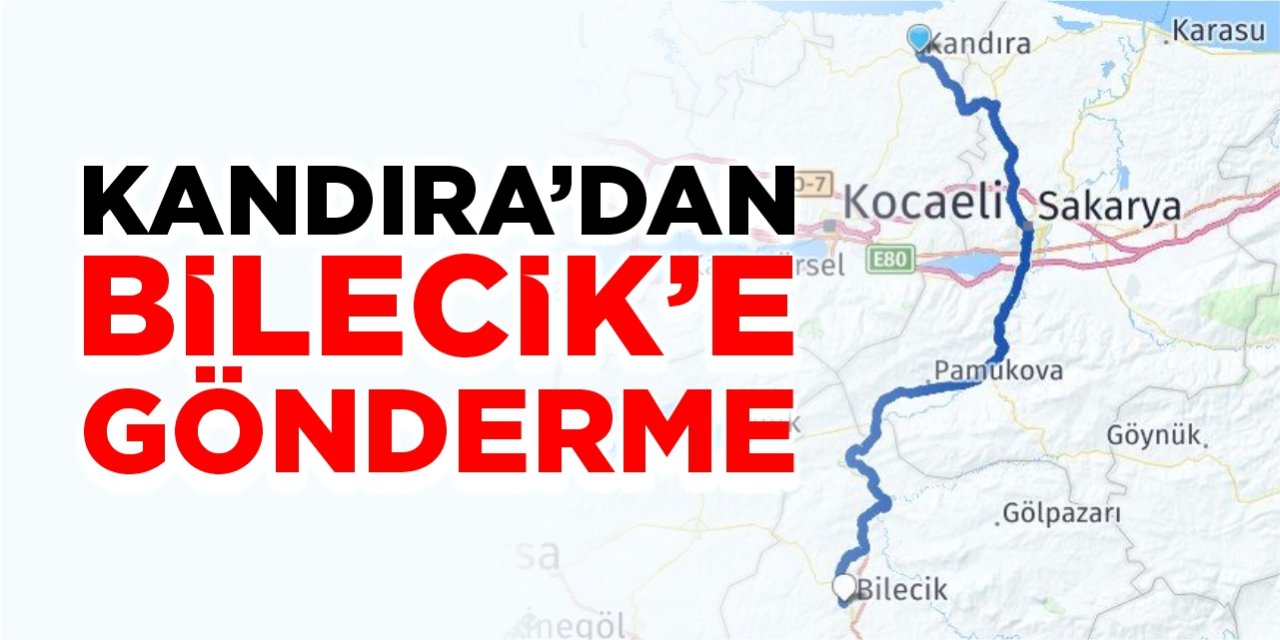 Kandıra’dan Bilecik’e gönderme!