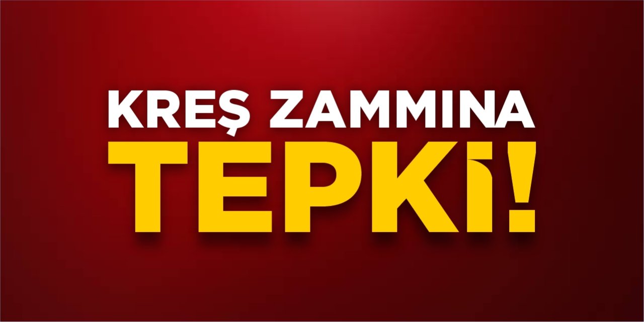 Velilerden kreş zammına tepki!