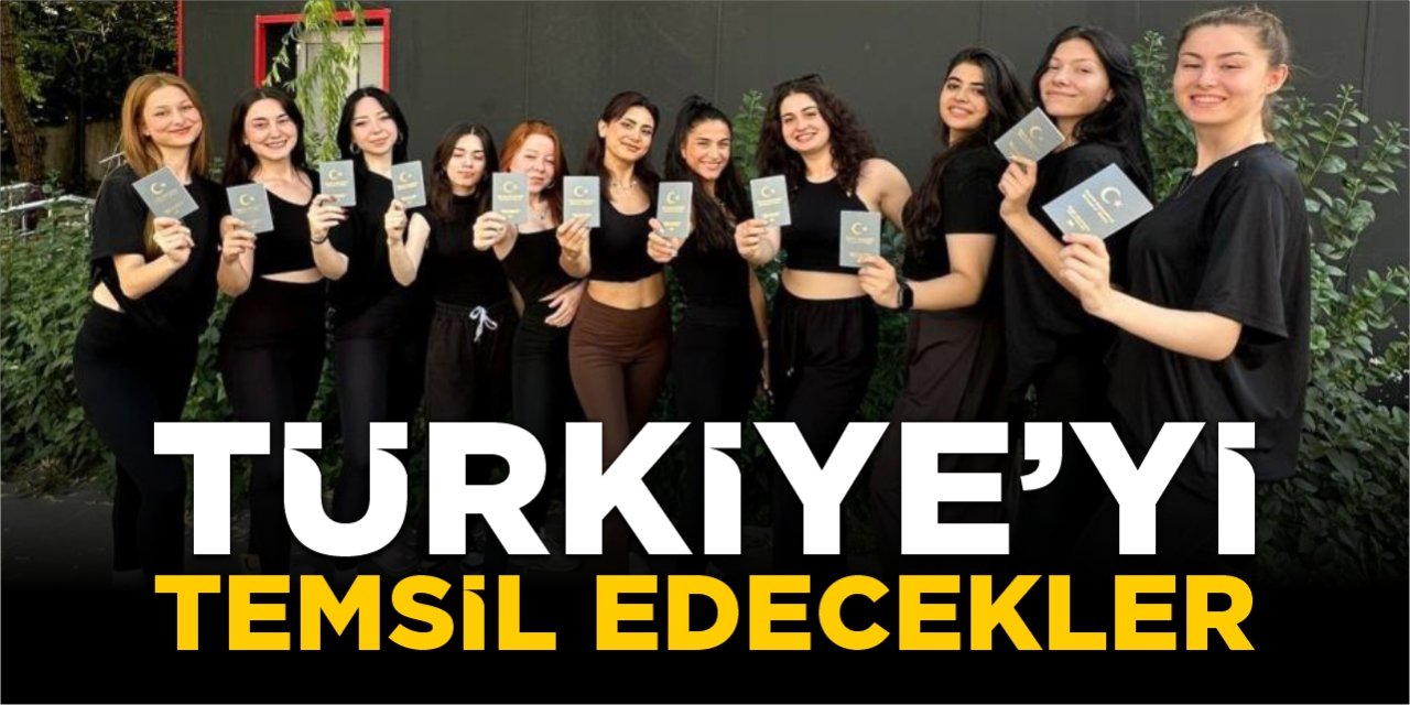 Türkiye'yi temsil edecekler