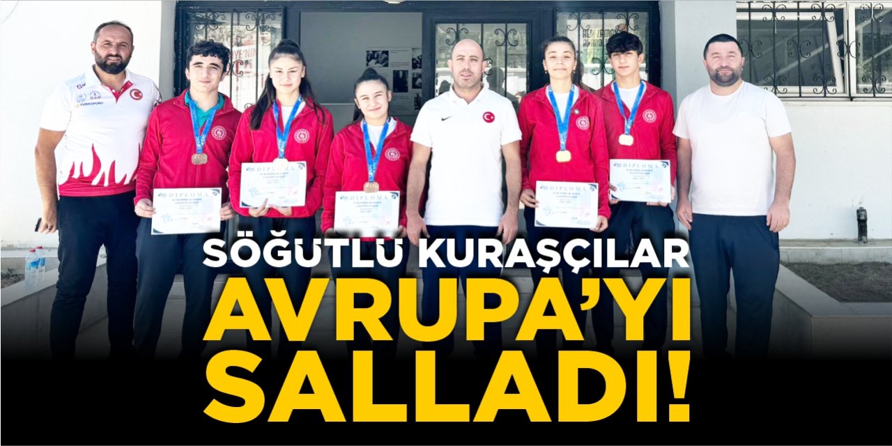 Söğütlü Kuraşçılar Avrupa’yı salladı!