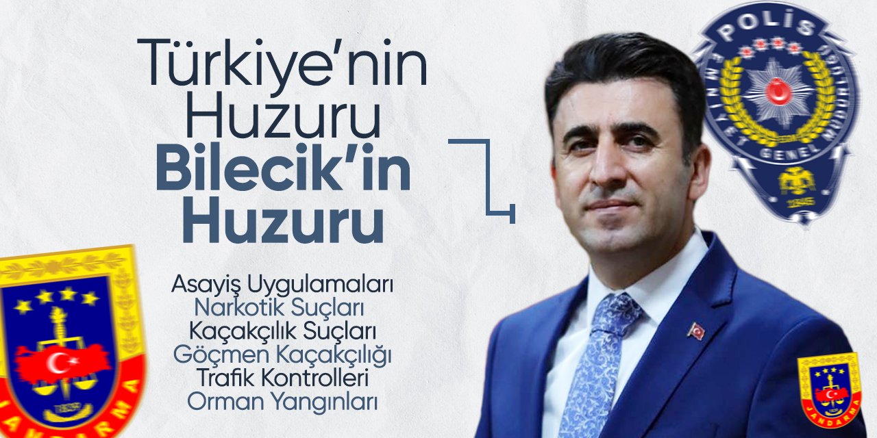 Vali Aygöl: “Türkiye’nin huzuru, Bilecik’in huzuru”