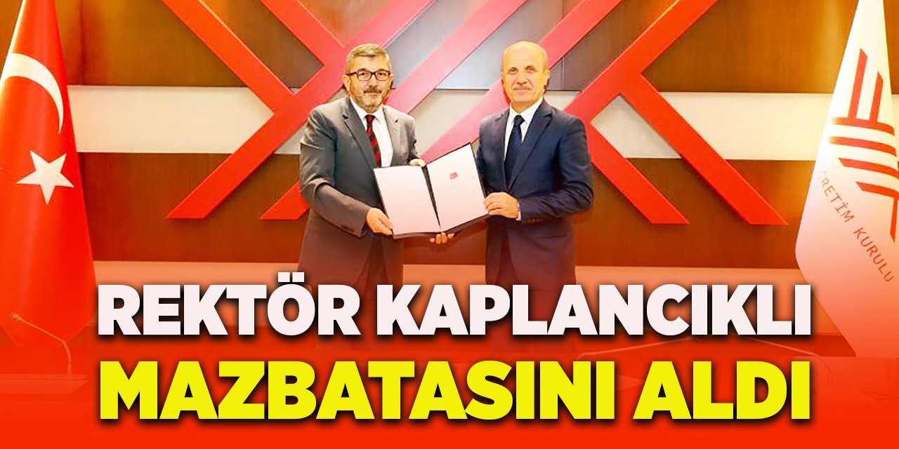 Rektör Kaplancıklı Mazbatasını Aldı