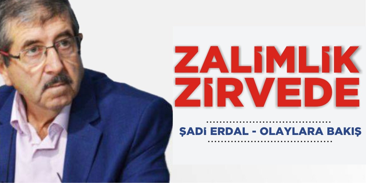 Zalimlik Zirvede