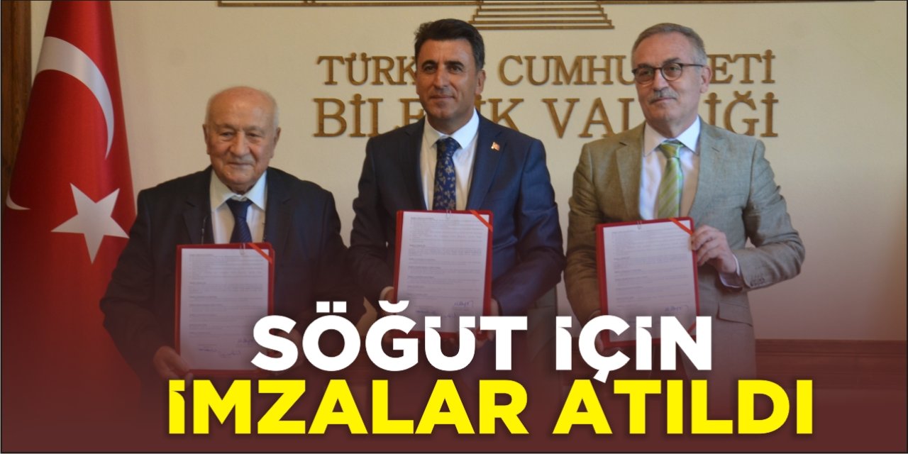 Söğüt için imzalar atıldı