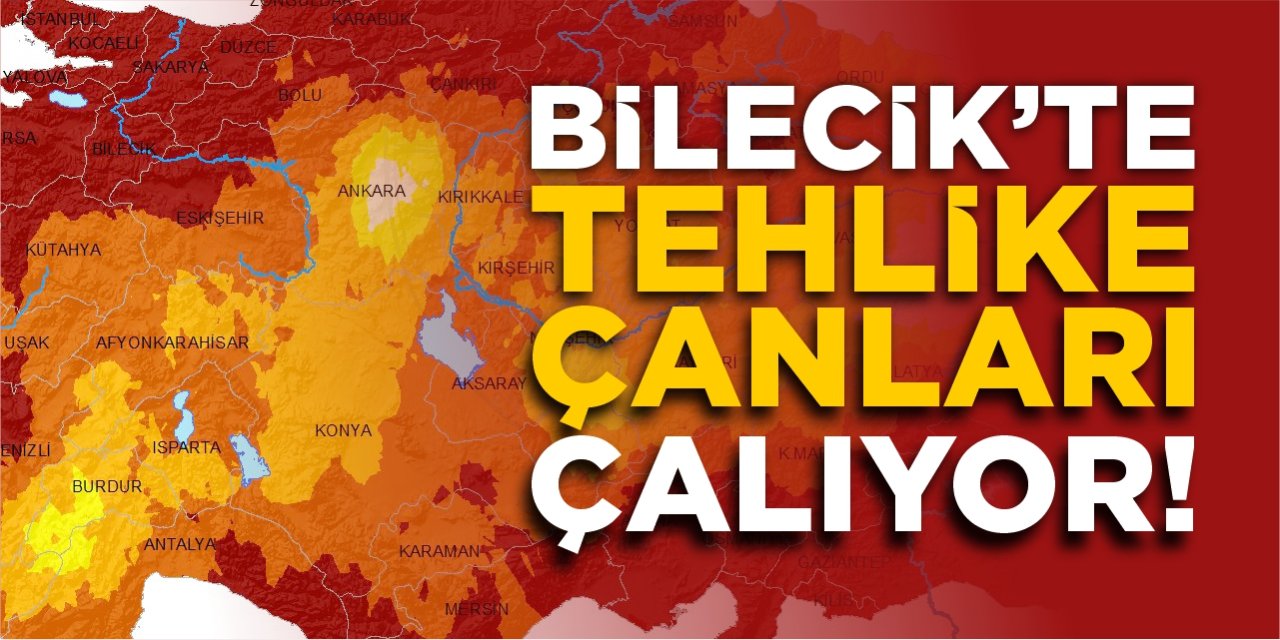 Bilecik’te tehlike çanları çalıyor!