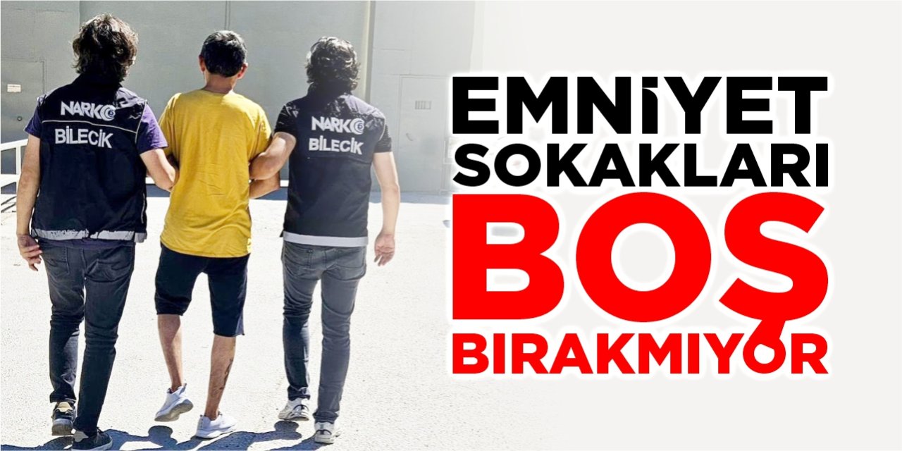 Emniyet sokakları boş bırakmıyor!