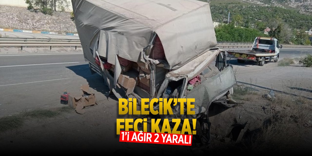 Bilecik'te feci kaza: 1'i ağır 2 yaralı!