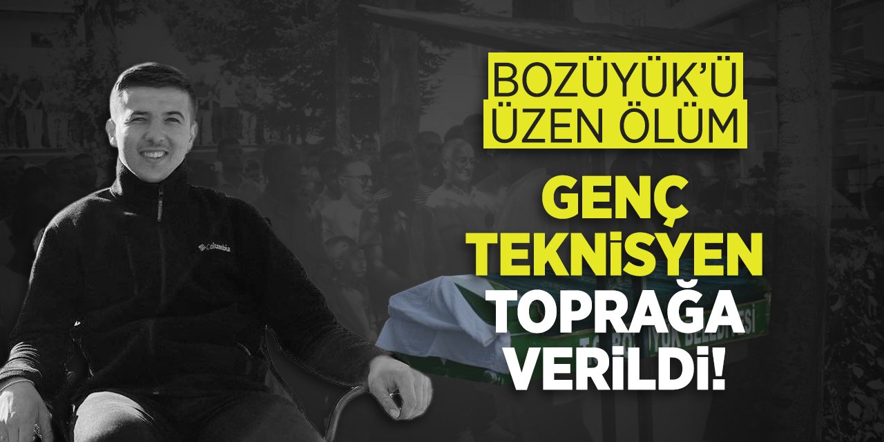 Bozüyük'ü üzen ölüm: Genç teknisyen toprağa verildi!