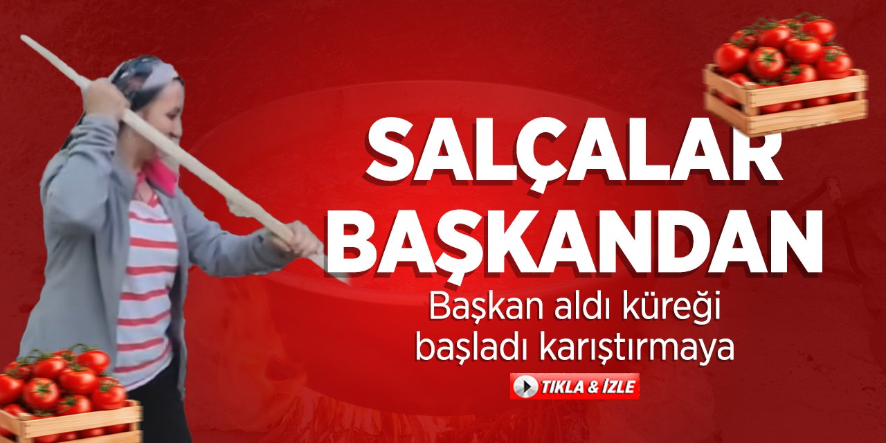 Salçalar Başkandan!