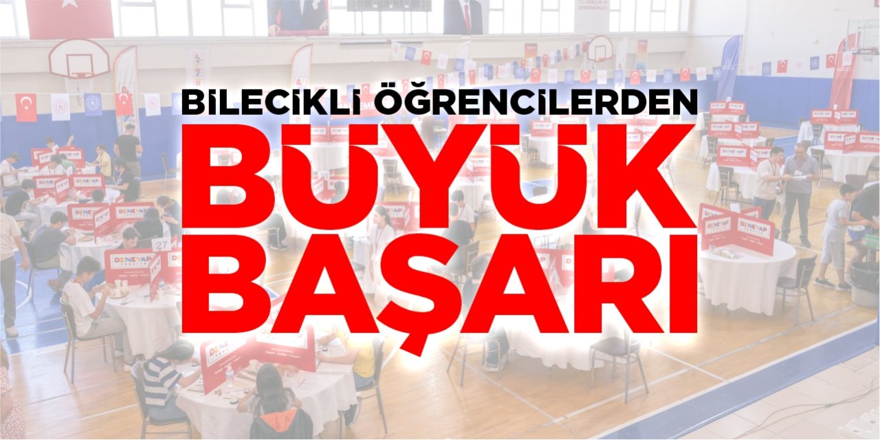 Bilecikli öğrencilerden büyük başarı