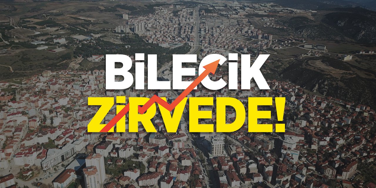 Bilecik Zirvede!