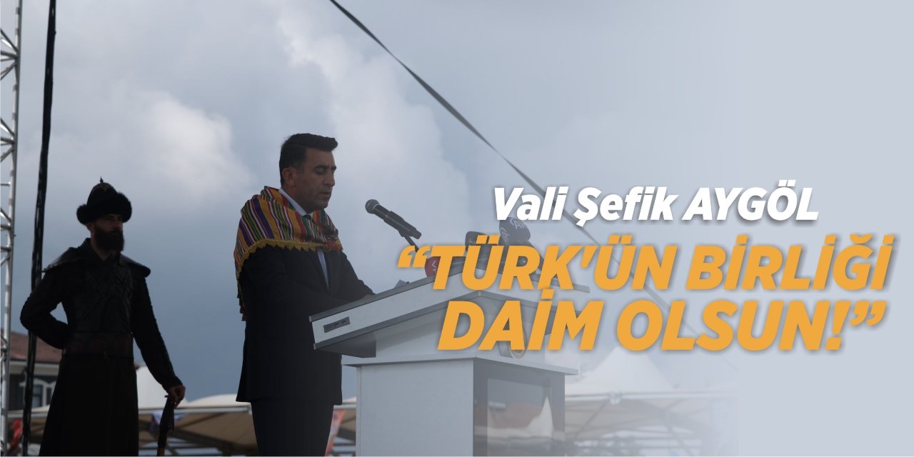 "Türk’ün birliği daim olsun ”