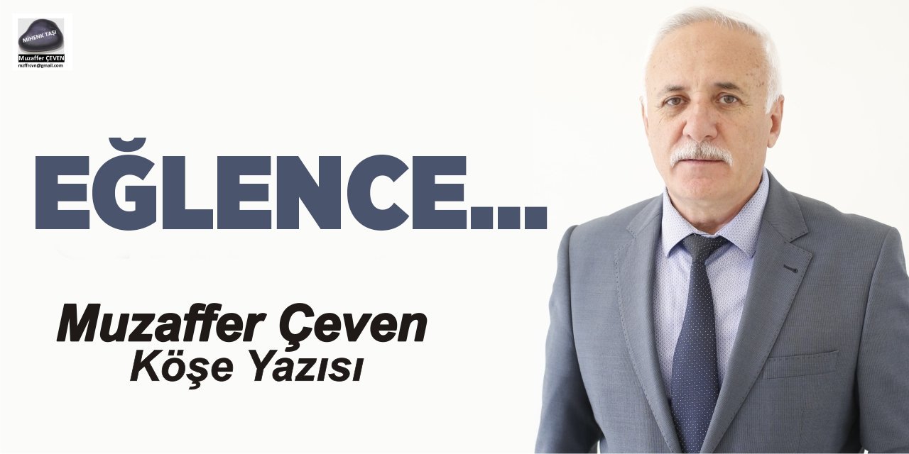 EĞLENCE…