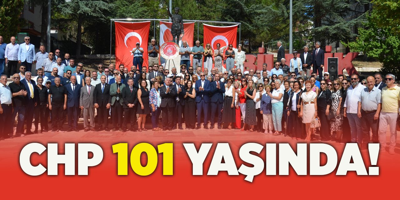 CHP 101 yaşında!