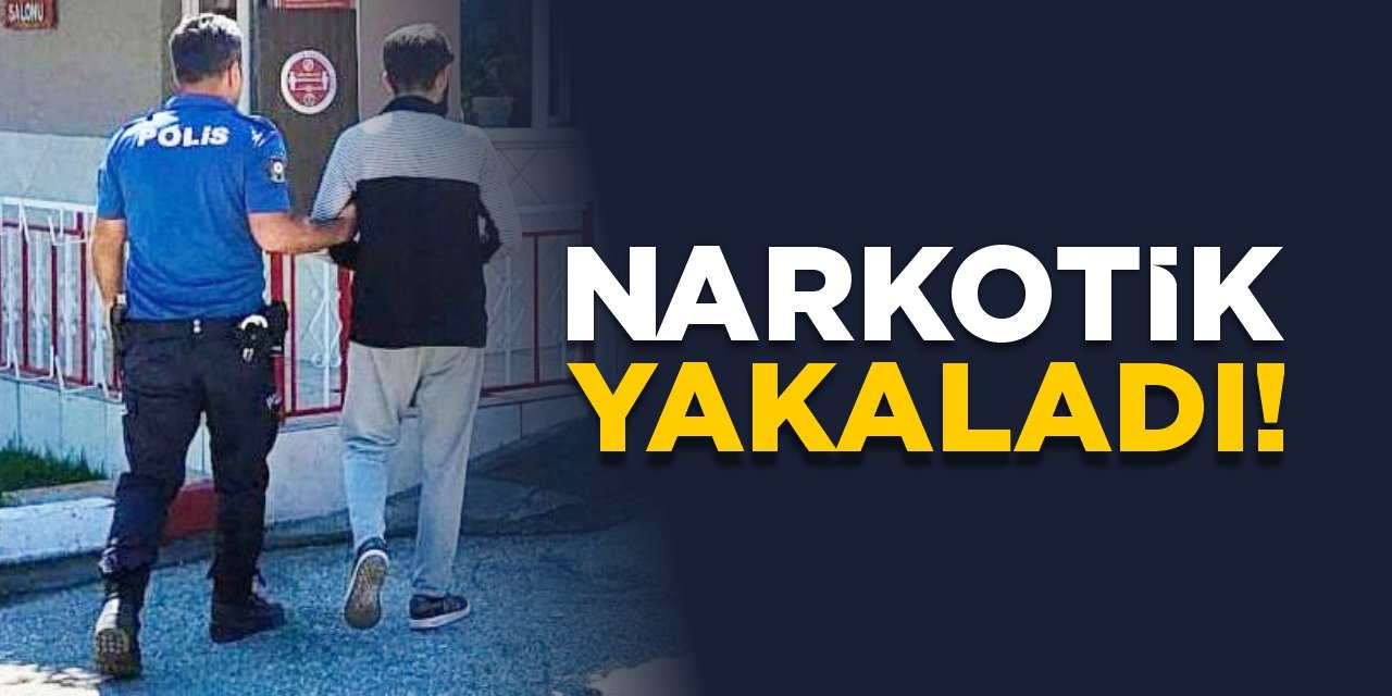 Narkotik yakaladı!