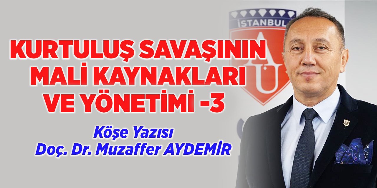 KURTULUŞ SAVAŞININ MALİ KAYNAKLARI VE YÖNETİMİ-3