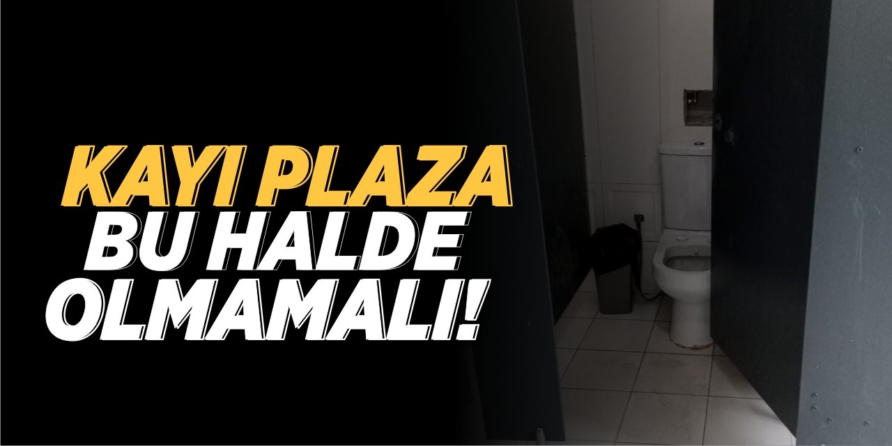 Kayı Plaza Bu Halde Olmamalı!