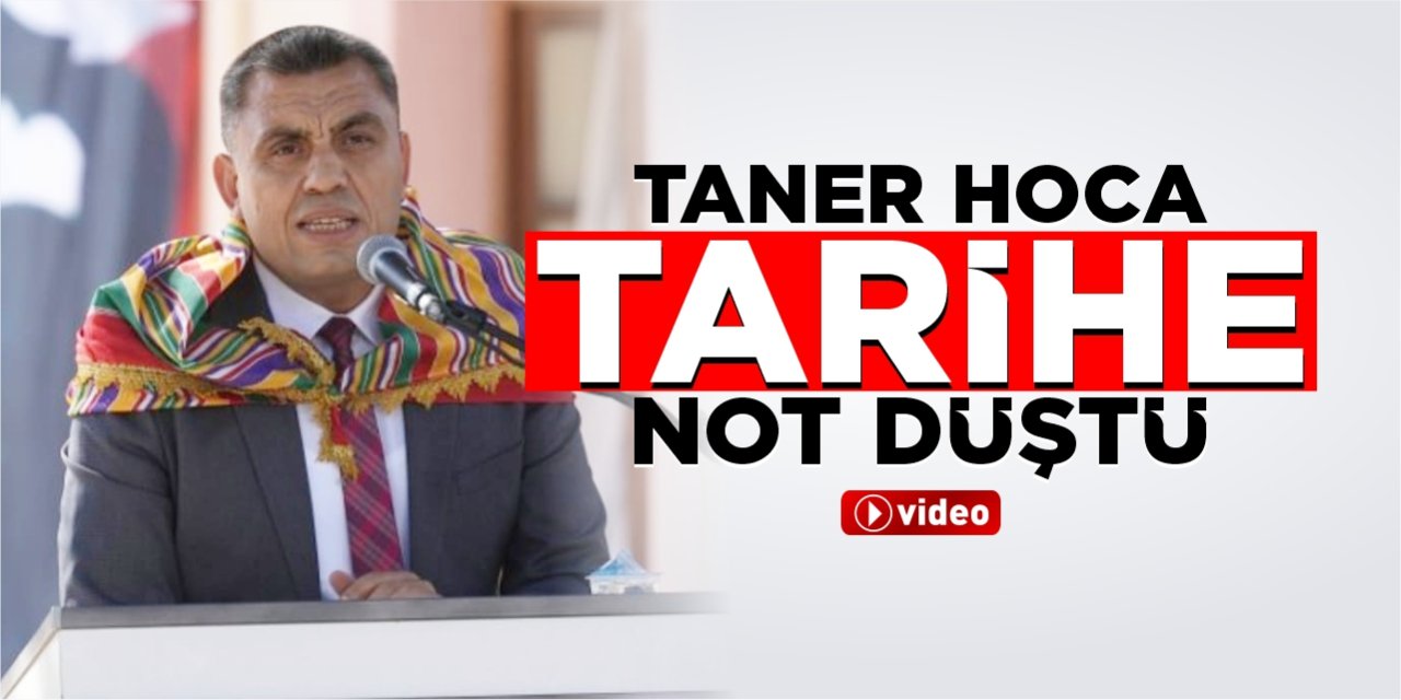 Taner Hoca tarihe not düştü