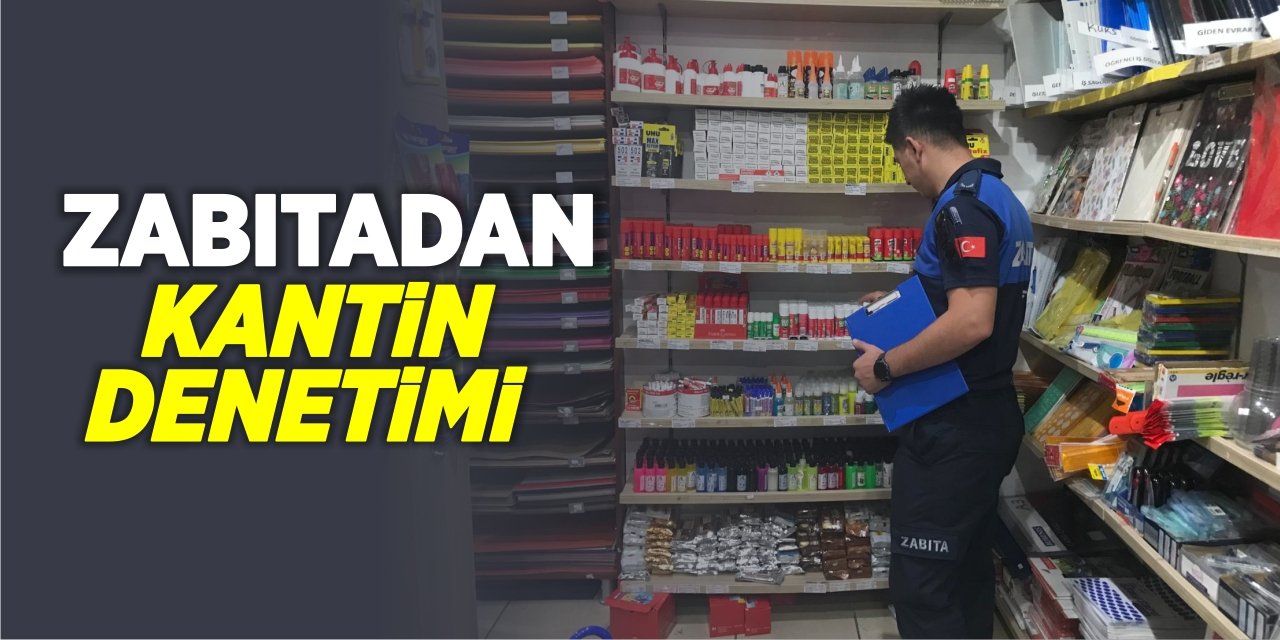 Zabıtadan kantin denetimi