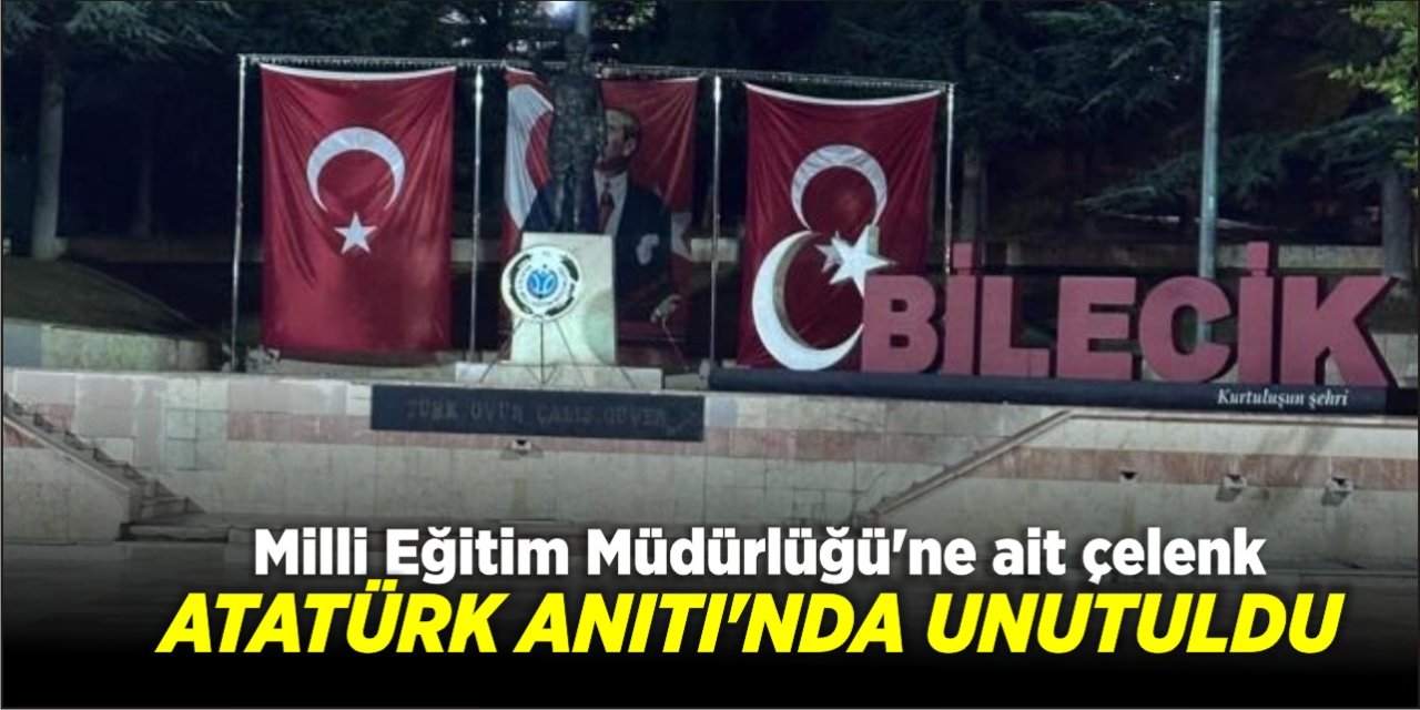 Milli Eğitim Müdürlüğüne Ait Çelenk Atatürk Anıtı’nda Unutuldu