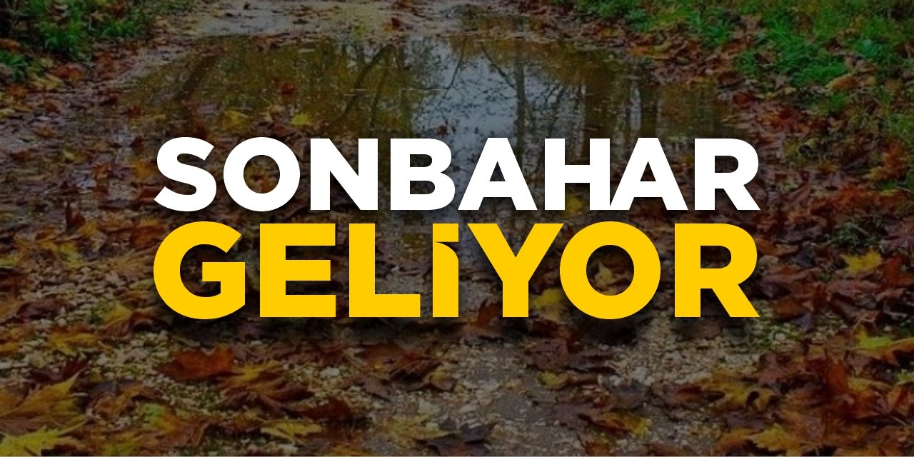 Sonbahar geliyor