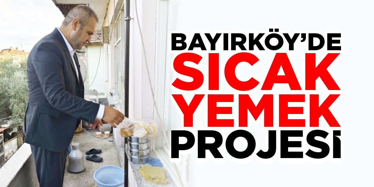 Bayırköy’de ‘Sıcak yemek’ projesi