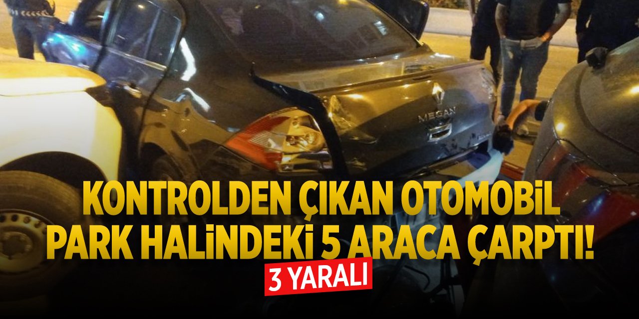 Bilecik'te kontrolden çıkan otomobil park halindeki 5 araca çarptı: 3 yaralı