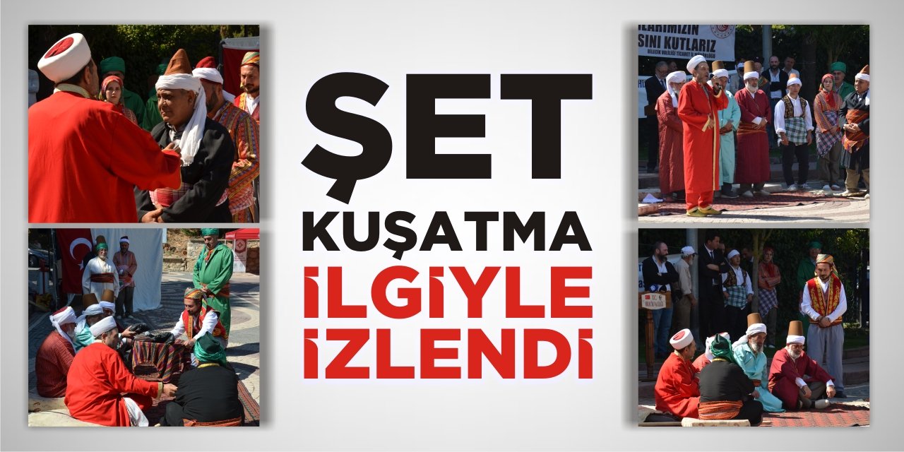 Şet Kuşatma Töreni İlgiyle İzlendi