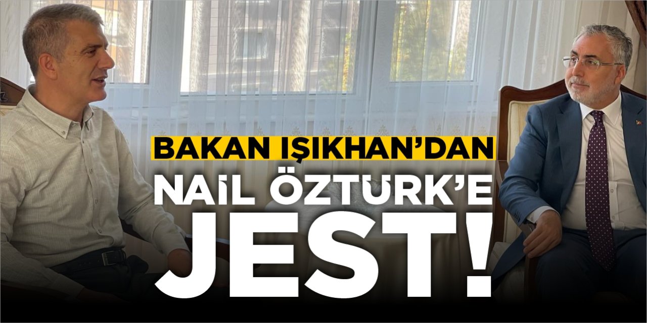 Bakan Işıkhan'dan Nail Öztürk'e jest