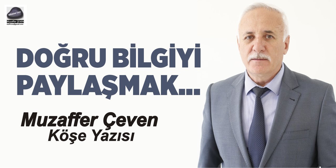 Doğru Bilgiyi Paylaşmak...