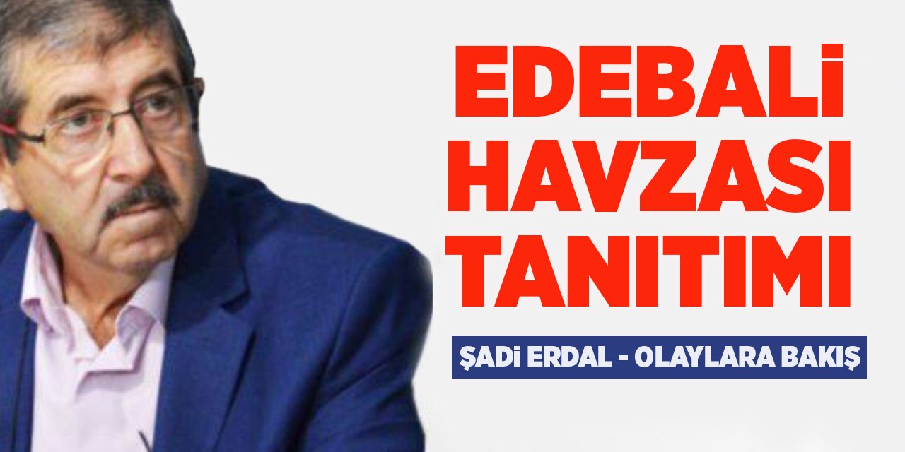 Edebali Havzası Tanıtımı