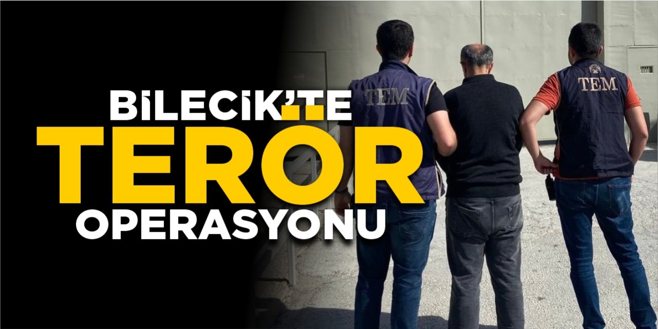 Bilecik'te Terör Operasyonu