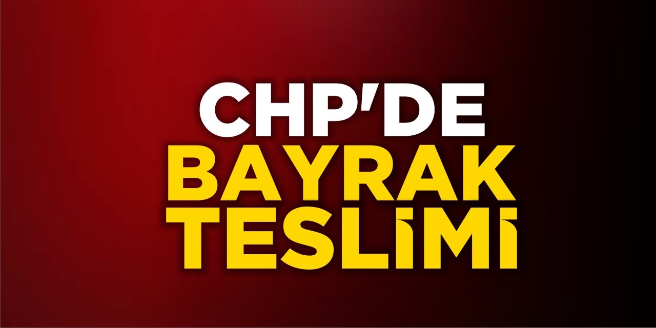 CHP'de Bayrak Teslimi